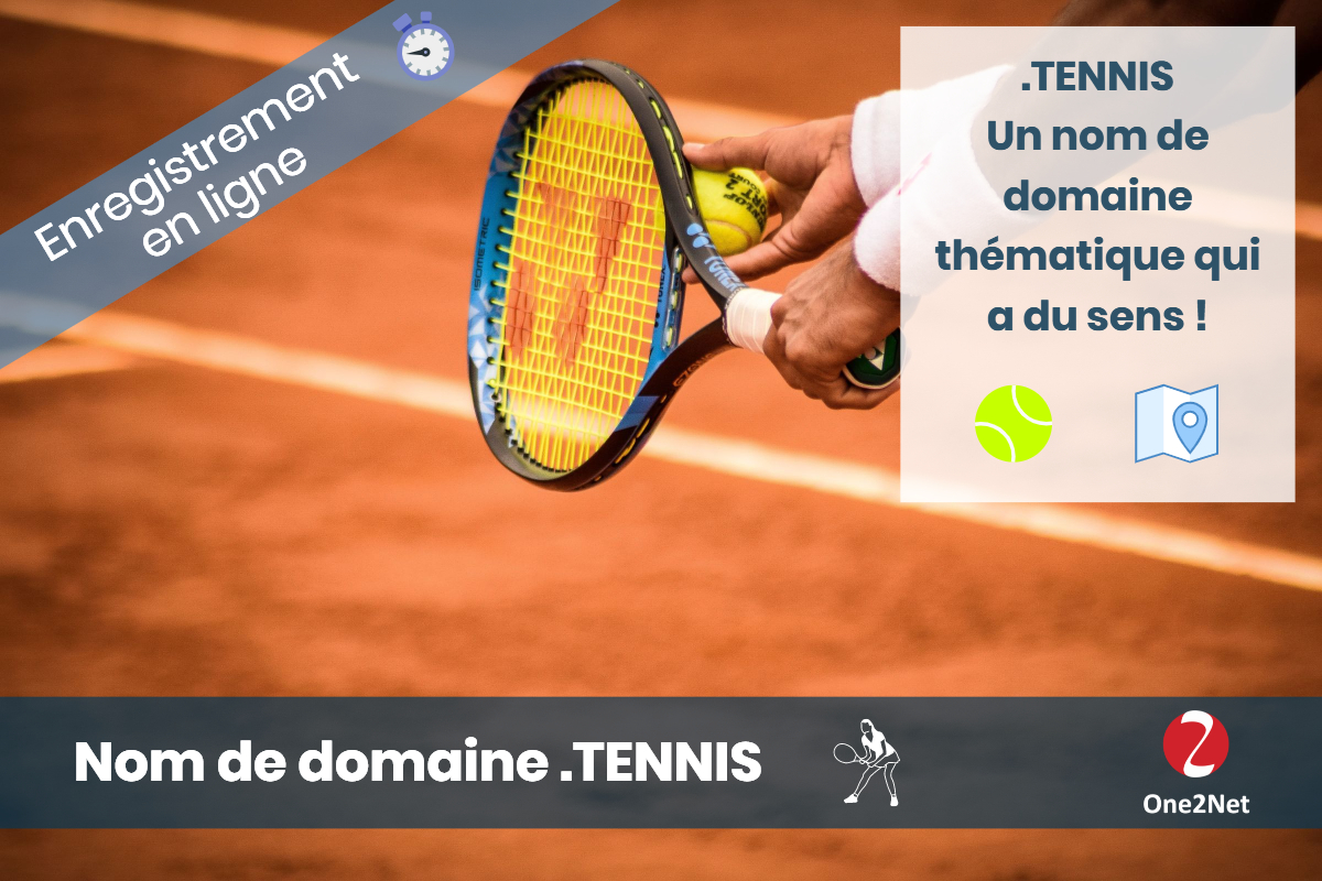 Nom de domaine .TENNIS - One2Net