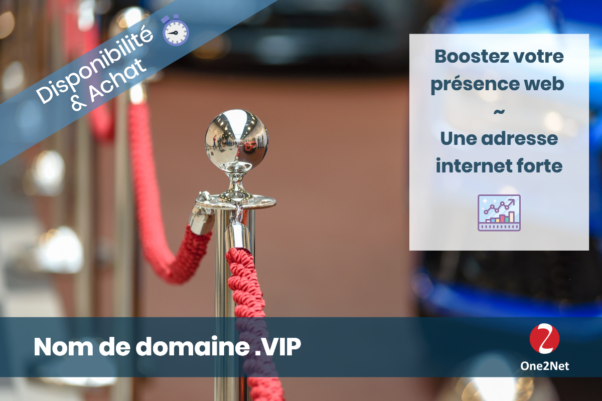 Nom de domaine .VIP - One2Net