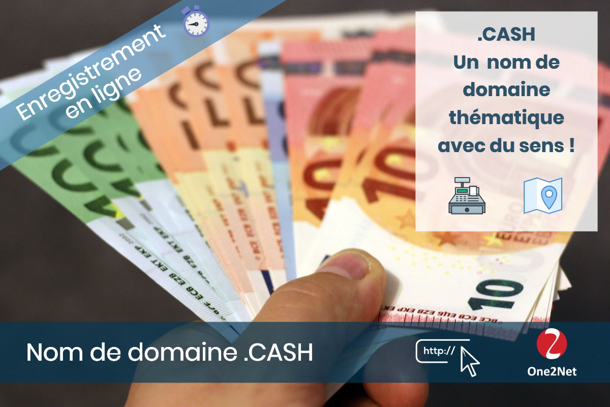 Nom de domaine .CASH - One2Net