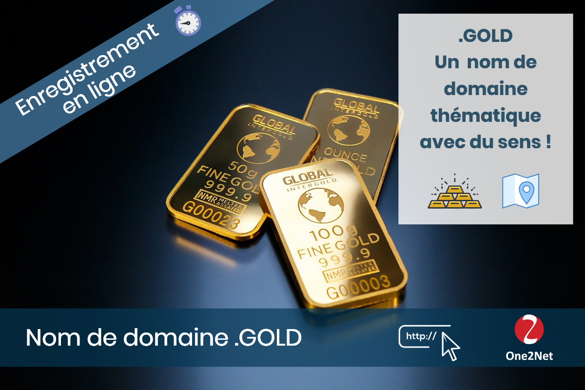 Nom de domaine .GOLD - One2Net