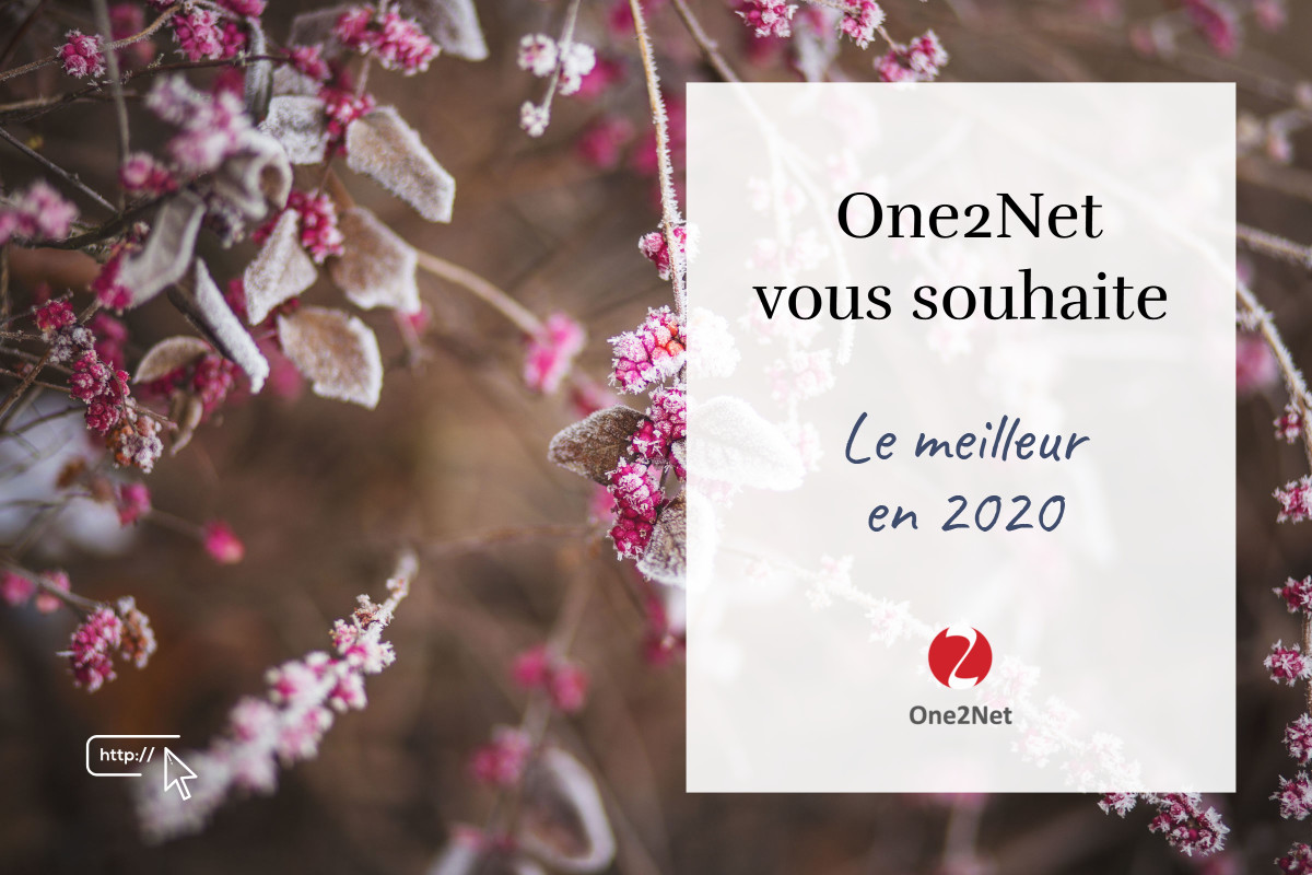 One2Net vous souhaite le meilleur en 2020 !
