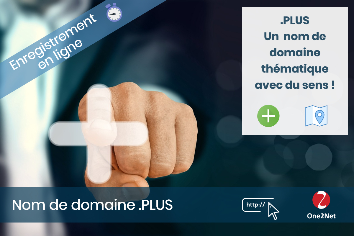 Nom de domaine .PLUS - One2Net