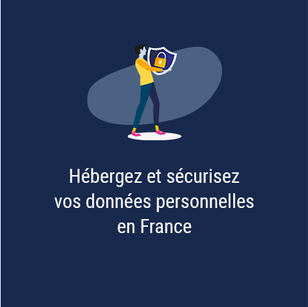 Hébergez et sécurisez vos données personnelles en France