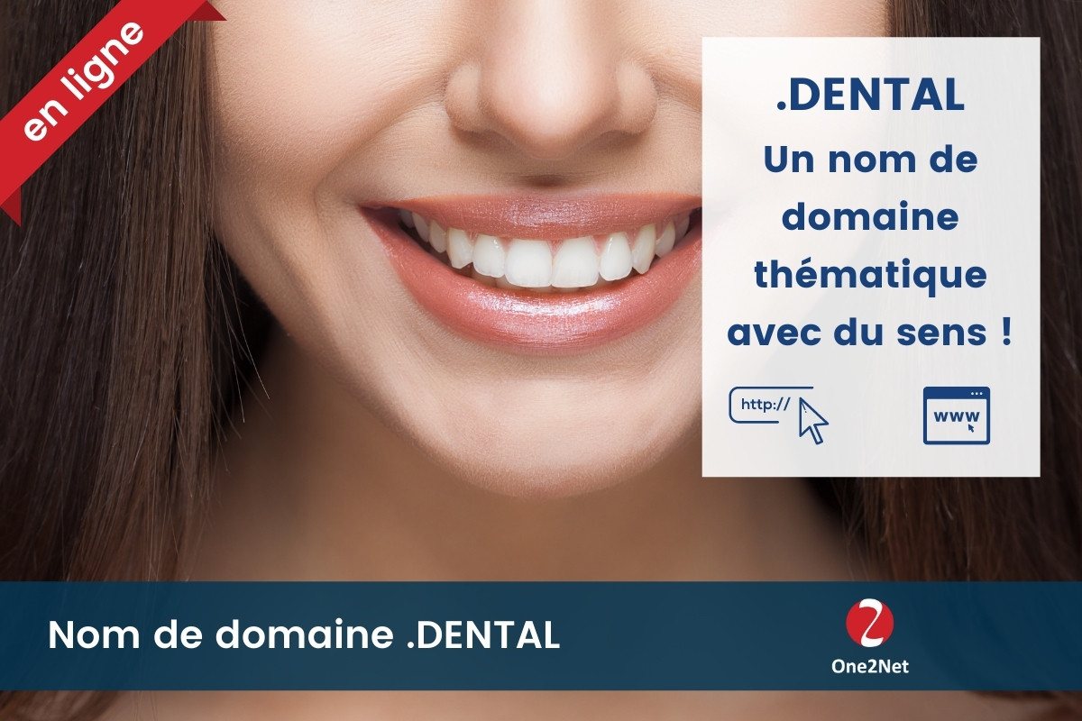 Nom de domaine .DENTAL - One2Net