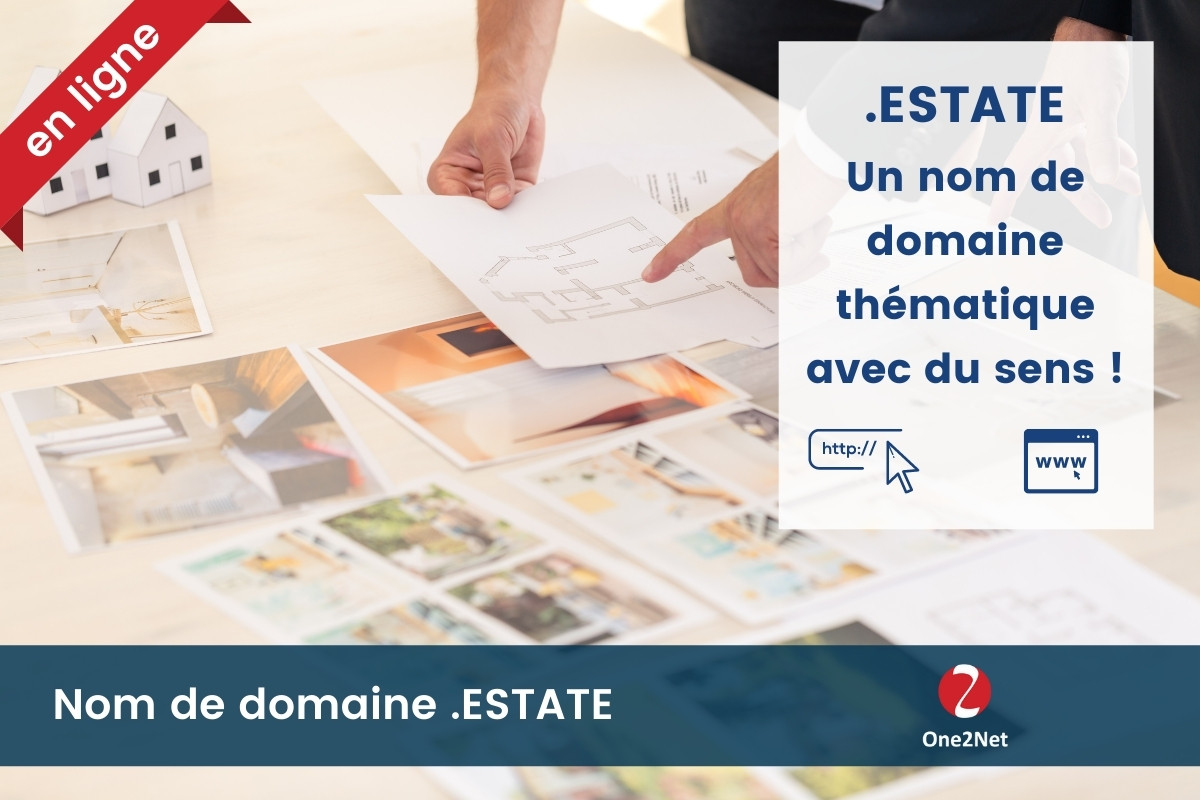 Nom de domaine .ESTATE - One2Net