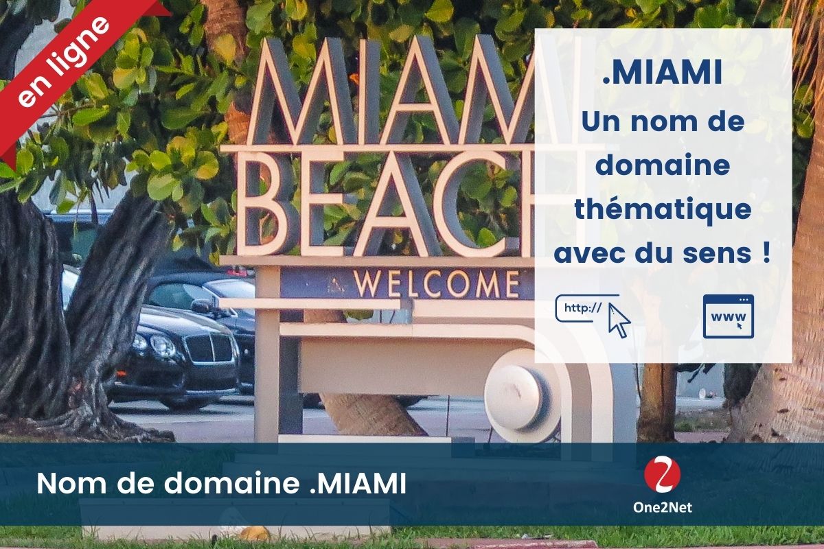 Nom de domaine .MIAMI - One2Net