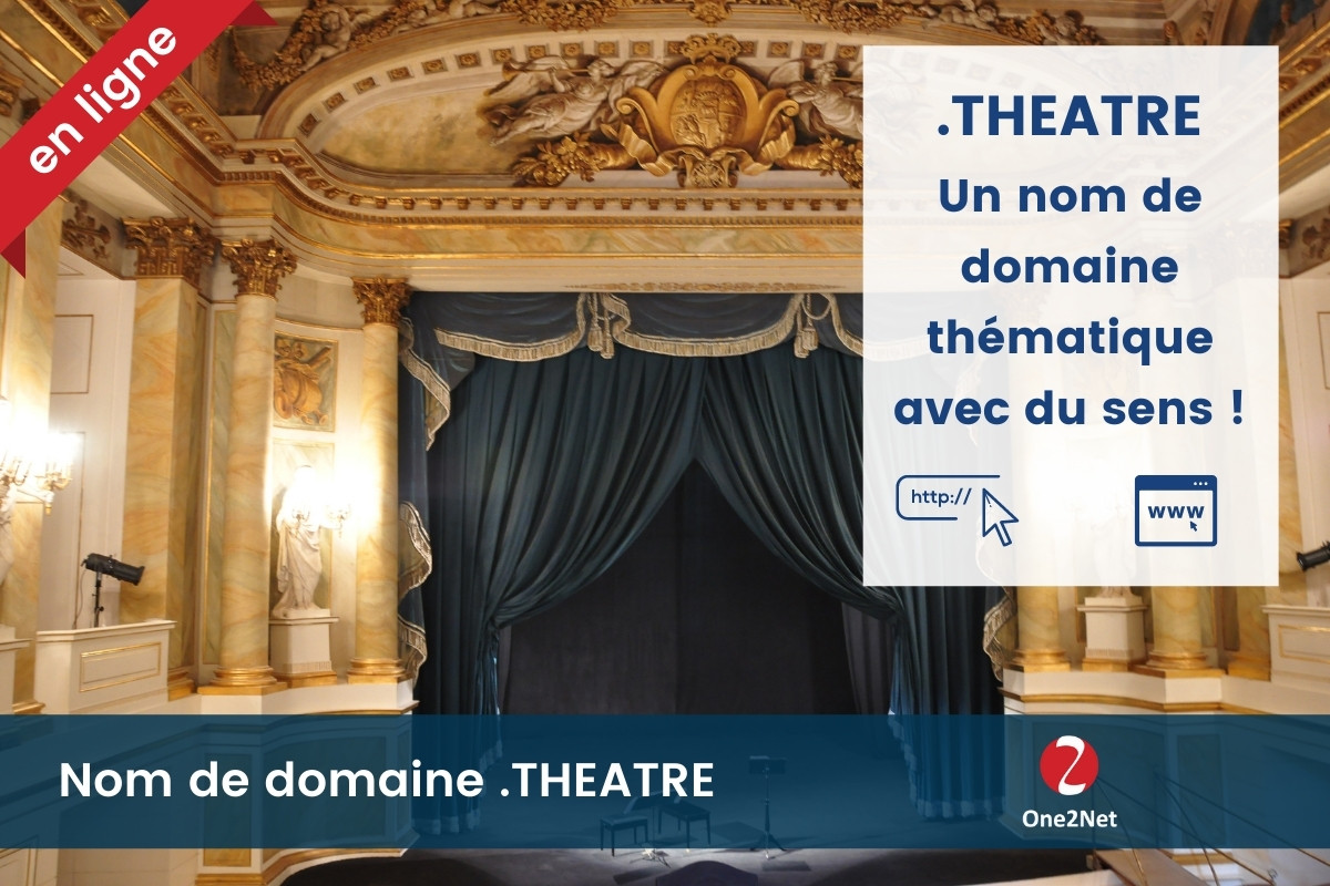 Nom de domaine .THEATRE - One2Net