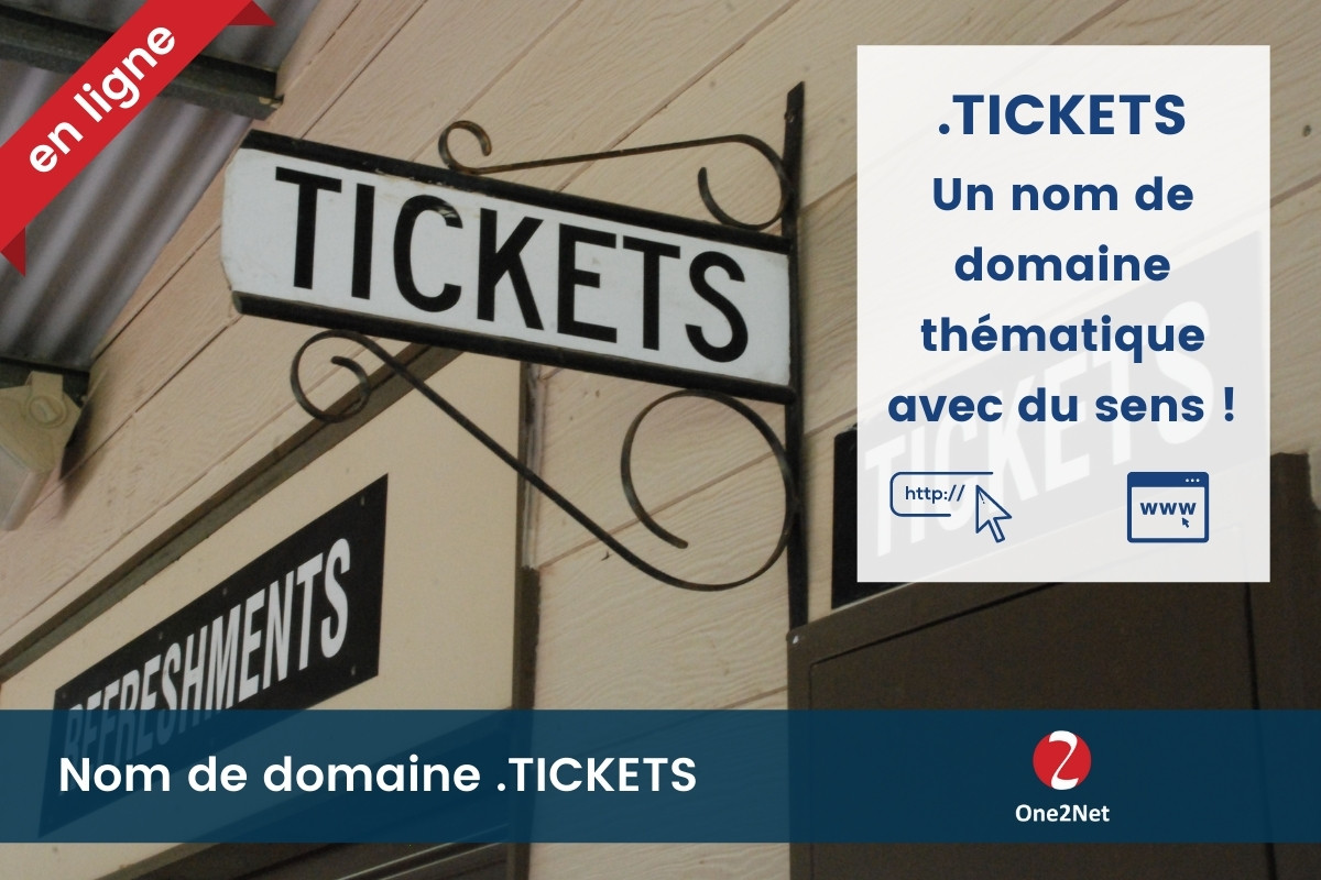 Nom de domaine .TICKETS - One2Net