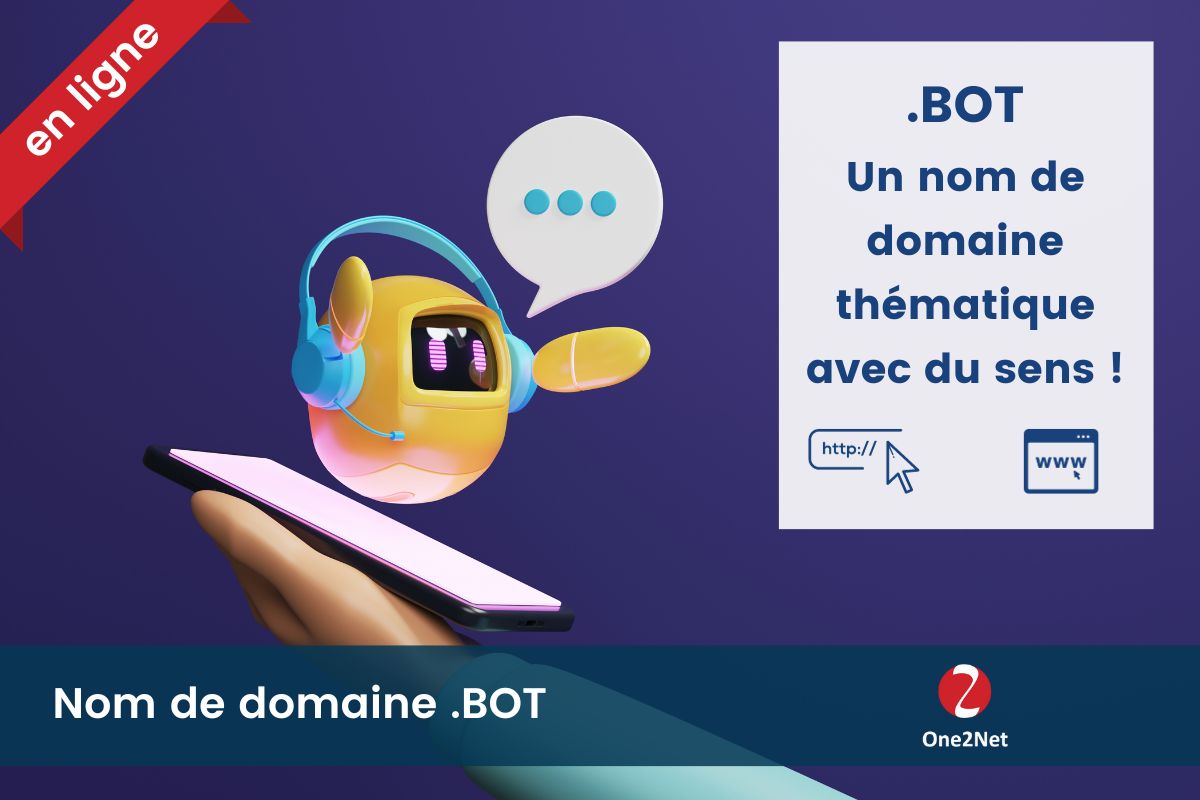 Nom de domaine .BOT - One2Net